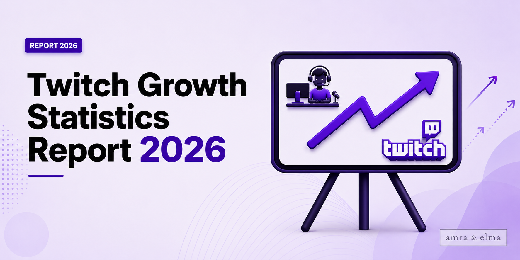 Twitch Growth Statistics Report